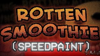 Rotten Smoothie SPEEDPAINT FNF The Amazing Grace Rotten Smoothie [upl. by Annawal]