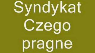 Czego pragne  Syndykat [upl. by Matthia438]