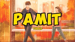 Tulus  Pamit  Lirik [upl. by Esilram]