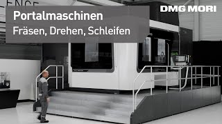 DMG MORI Portal Maschinen  Die Königsklasse des Maschinenbaus [upl. by Bibby]