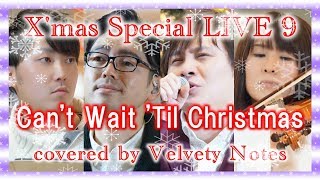 【Cant Wait Til Christmas】 covered by Velvety Notes [upl. by Garwin869]