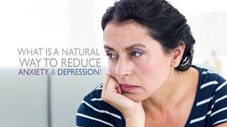 What is a Natural Way to Reduce Anxiety amp Depression [upl. by Eillac]