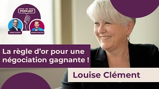 Quelle est la règle dor pour une négociation gagnante   Louise Clément [upl. by Alaekim]