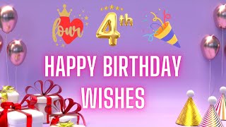 Happy 4th Birthday Wishes HD Video for Girl Boy  Best 4th Birthday Messages Status  Birthdaywrap [upl. by Higley625]