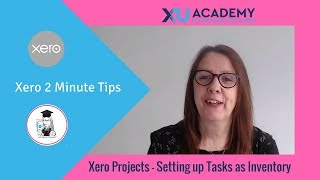 Xero Projects Setting up Project Tasks as Inventory [upl. by Rodie]