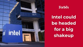 Intel could be headed for a big shakeup [upl. by Brant]