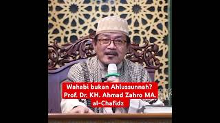 Wahabi bukan Ahlussunnah  Prof Dr KH Ahmad Zahro MA alChafidz [upl. by Siuluj]