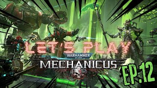 Lets Play Warhammer 40K Mechanicus  Episode 12 [upl. by Orpha182]