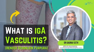 What is igA Vasculitis causes amp symptoms  Henoch Schonlein Purpura in Hindi  Dr Gaurav Seth [upl. by Moynahan619]