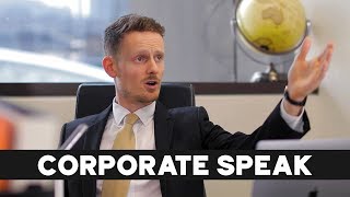 Corporate Speak [upl. by Layap]