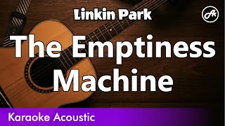 Linkin Park  The Emptiness Machine SLOW acoustic karaoke [upl. by Ajet]