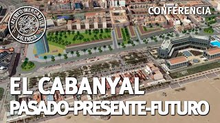 El Cabanyal Pasado Presente y Futuro proyecto del barrio  Francisco Taberner y Gerardo Roger [upl. by Weide]