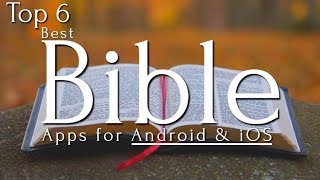 Top 6 Best Bible Apps AndroidiOS [upl. by Hatokad]