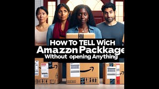 How To Tell Which Amazon Package Is Yours WITHOUT OPENING ANYTHING [upl. by Atiuqa]