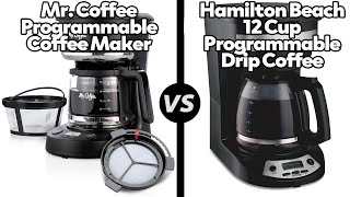 MrCoffee Programmable Coffee Maker vs Hamilton Beach Programmable Coffee MakerWhich One Is Better [upl. by Eelimaj]