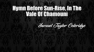 Hymn Before SunRise In The Vale Of Chamouni Samuel Taylor Coleridge Poem [upl. by Kirkpatrick]