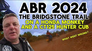 THE ADVENTURE BIKE RIDER FESTIVAL 2024  A HONDA MONKEY AND A CT125 take on the Bridgestone Trail [upl. by Oleusnoc]