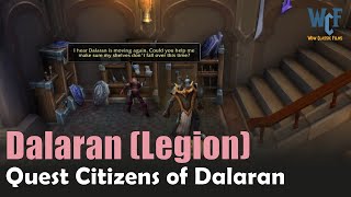 Quest Citizens of Dalaran WoW  Dalaran Legion  World of Warcraft Retail [upl. by Anatlus]