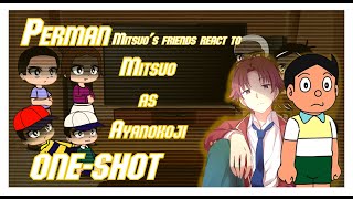 Perman Mitsuos friends react to him as Ayanokoji ONESHOT [upl. by Gayl]