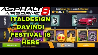 Asphalt 8 Italdesign Davinci and How to get Festival Rewards [upl. by Leinad]