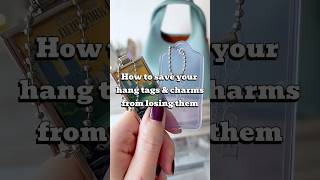 How to save hang tags amp bag charms from losing them bagcharms diy tutorial howto coachlanabag [upl. by Aowda]