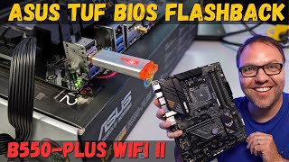 How to use Asus Bios Flashback without CPU on Tuf Gaming B550 Plus WiFi II [upl. by Maletta]