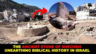 The Ancient Stone of Shechem Discovering Biblical History in Israel [upl. by Atikahs863]