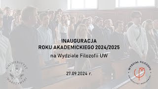 Inauguracja roku akademickiego 20242025 na Wydziale Filozofii UW [upl. by Allys364]