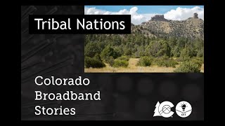 Colorado Broadband Stories Tribal Nations [upl. by Kania]