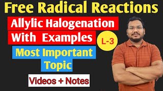 Allylic Halogenation  Mechanism  Examples  by pankaj sir [upl. by Nillad]