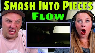 Smash Into Pieces  Flow Official Music Video THE WOLF HUNTERZ REACTIONS [upl. by Notnert311]