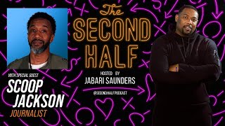 The Second Half Podcast with guest Rob quotScoopquot Jackson [upl. by Hermann]