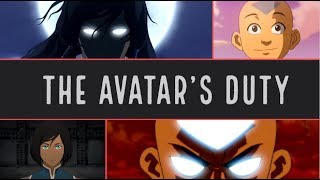 The Avatars Duty Avatar The Last Airbender Legend of Korra [upl. by Doy]