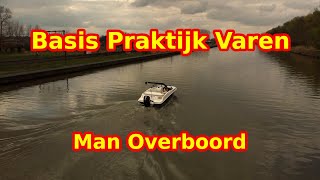 Deel 6  Man Overboord  Basis Praktijk Varen [upl. by Bucella]