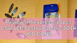 Review Aliexpress 10pcs C5w LED Festoon Dome 3014 LED CANBUS No Error Free 31mm 36mm 39mm 41mm Ca [upl. by Ennahgem]