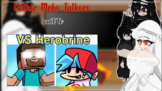 Nether Mobs Talkers React to VS HEROBRINEMisoonKun [upl. by Desiri]