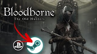 Is Bloodborne Coming To PC [upl. by Nyletak]