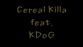 Disregard Women Acquire Currency  Cereal Killa feat KDoG Lyric Video [upl. by Annoed]