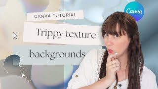 Create Textured Grainy Gradient Trippy Backgrounds Canva Tutorial [upl. by Syl]