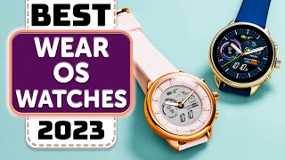 Best Wear OS Smartwatch  Top 7 Best Wear OS Watches in 2023 [upl. by Edveh]