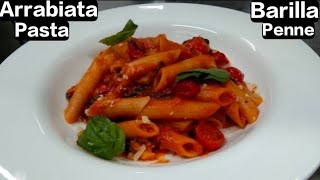 Penne Arrabiata  Barilla Penne Red Sauce  How To Make Penne Arrabiata  Penne Arrabiata Recipe [upl. by Mirelle]