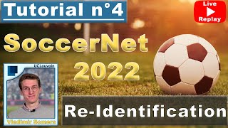 Tutorial 4 Player ReIdentification  2022 SoccerNet Challenges  ft Vladimir Somers [upl. by Dory]