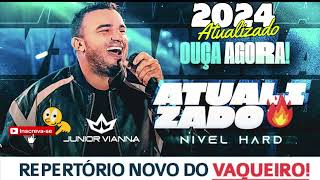 Junior Vianna 2024 CD Atualizado Nível Hard  Novo repertório  Novas Musicas [upl. by Nanete]