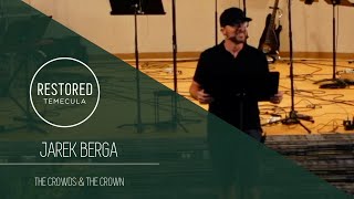 Jarek Berga  The Crowds amp The Crown [upl. by Kho23]