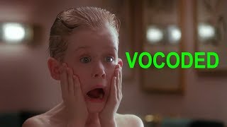 Home Alone Kevins aftershave scream  Vocoded in 17 different ways [upl. by Eirrahs383]