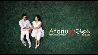 Atanu X Reetika  PreWedding Teaser  Tui Chunli Jakhan  Best Prewedding Shoot 2023 [upl. by Terence331]