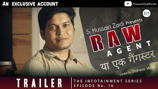 Trailer  RAW agent  The Infotainment Series [upl. by Iphigeniah572]