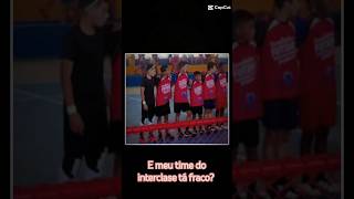 INTERCLASSE 2024 edit futebol futsal interclasse [upl. by Neivad]