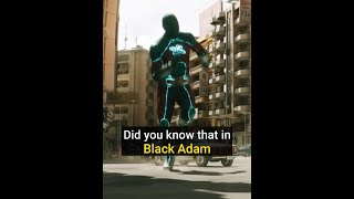 Did You Know That In BLACK ADAM [upl. by Aitak]