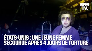 ÉtatsUnis une jeune femme séquestrée et torturée pendant 4 jours secourue par la police [upl. by Longtin]